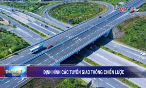 Định hình các tuyến giao thông chiến lược