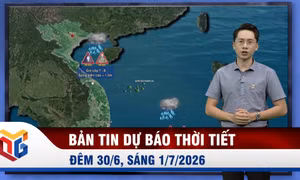 Dự báo thời tiết đêm 30/6, ngày 1/7/2026