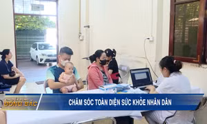 Chăm sóc toàn diện sức khỏe nhân dân