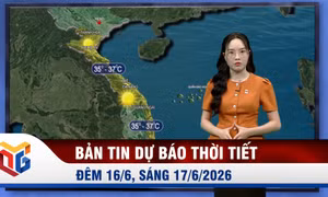 Bản tin dự báo thời tiết đêm 16, ngày 17/6/2026
