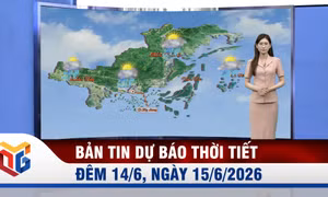 Bản tin dự báo thời tiết đêm 14, ngày 15/6/2026