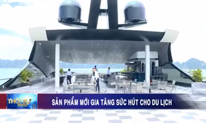 Sản phẩm mới gia tăng sức hút cho du lịch