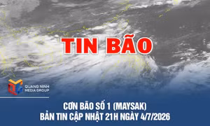 Cơn bão số 1 (Maysak) - Bản tin cập nhật 21h ngày 4/7/2026