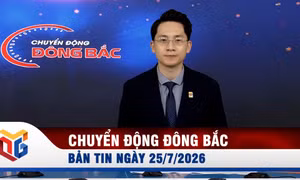 Chuyển động Đông Bắc ngày 25/7/2026