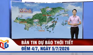 Bản tin dự báo thời tiết đêm 4, ngày 5/7/2026