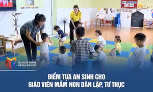 Điểm tựa an sinh cho giáo viên mầm non dân lập, tư thục