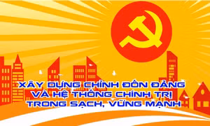 Nhiệm vụ đặc biệt trong xây dựng, chỉnh đốn Đảng