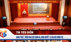 Học tập, quán triệt, triển khai các nghị quyết, quy định của Trung ương