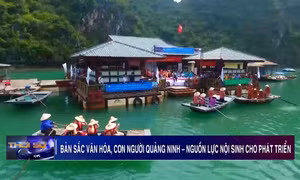 Bản sắc văn hóa, con người Quảng Ninh - Nguồn lực nội sinh cho phát triển