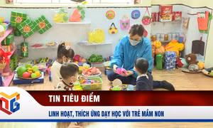 Linh hoạt, thích ứng dạy học với trẻ mầm non