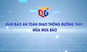 Đảm bảo ATGT đường thủy mùa mưa bão