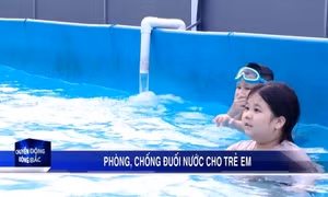 Vai trò của gia đình trong phòng, chống đuối nước cho trẻ em
