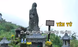Yên Tử - Dấu tích nghìn năm