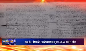 Người làm báo Quảng Ninh học và làm theo Bác