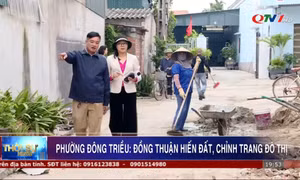 Phường Đông Triều: Đồng thuận hiến đất, chỉnh trang đô thị
