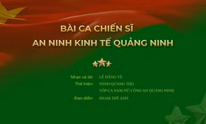 Bài ca chiến sĩ an ninh kinh tế Quảng Ninh