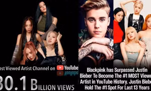 Kỉ lục 13 năm của Justin Bieber bị Blackpink phá vỡ thế nào