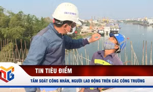 Tầm soát công nhân, người lao động trên các công trường