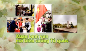 Xuân bình yên nơi biên cương Tổ quốc