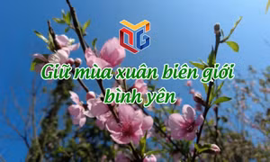 Giữ mùa xuân biên giới bình yên