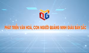 Phát triển văn hóa, con người Quảng Ninh giàu bản sắc