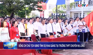 Đồng chí Chủ tịch UBND tỉnh dự Khai giảng Trường THPT Chuyên Hạ Long