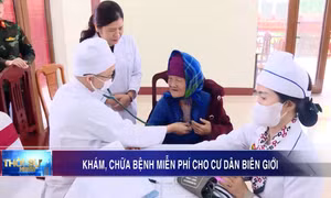 Khám, chữa bệnh miễn phí cho cư dân biên giới