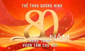 Thể thao Quảng Ninh – 80 năm hành trình vươn tầm cao mới