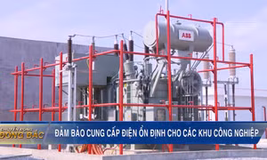 Đảm bảo cung cấp điện ổn định cho các khu công nghiệp