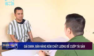 Giả danh, bán hàng kém chất lượng để cướp tài sản