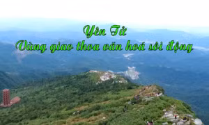 Yên Tử - Vùng giao thoa văn hoá sôi động
