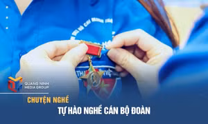 Tự hào nghề cán bộ Đoàn