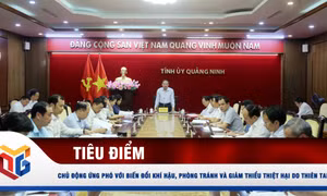 Chủ động ứng phó với biến đổi khí hậu, phòng tránh và giảm thiểu thiệt hại do thiên tai
