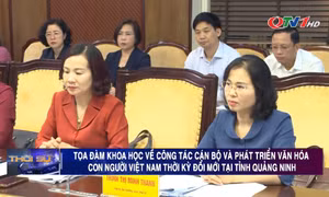 Tọa đàm khoa học về công tác cán bộ và phát triển văn hóa con người Việt Nam thời kỳ đổi mới tại tỉnh Quảng Ninh