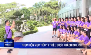 Thực hiện mục tiêu 19 triệu lượt khách du lịch