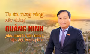Tự tin, vững vàng, xây dựng Quảng Ninh giàu mạnh, văn minh, hiện đại, hạnh phúc