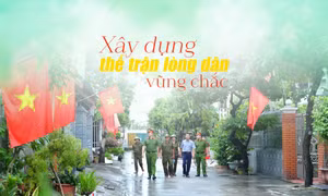 Xây dựng thế trận lòng dân vững chắc