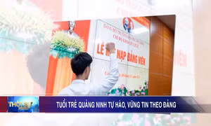 Tuổi trẻ Quảng Ninh tự hào, vững tin theo Đảng