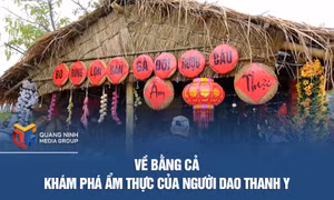 Về Bằng Cả khám phá ẩm thực của người Dao Thanh Y