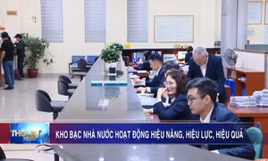 Kho bạc Nhà nước hoạt động hiệu năng, hiệu lực, hiệu quả