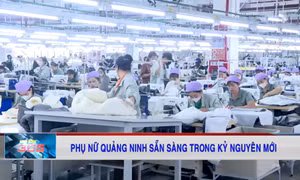 Phụ nữ Quảng Ninh sẵn sàng trong Kỷ nguyên mới