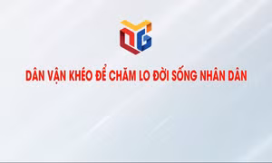 Dân vận khéo để chăm lo đời sống nhân dân