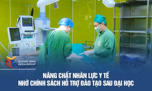Nâng chất nhân lực y tế nhờ chính sách hỗ trợ đào tạo sau đại học