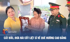 Cất bốc, đưa hài cốt liệt sĩ về quê hương Cao Bằng