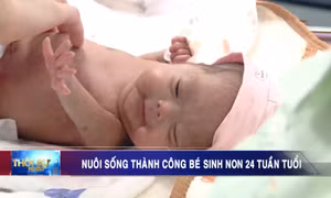 Nuôi sống thành công bé sinh non 24 tuần tuổi