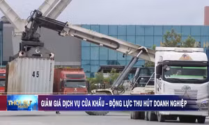 Giảm giá dịch vụ cửa khẩu - động lực thu hút doanh nghiệp