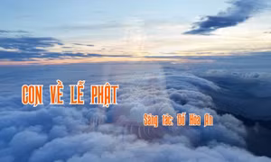 Ca khúc "Con về lễ Phật" của nhạc sĩ Đỗ Hòa An
