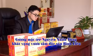 Gương mặt trẻ Nguyễn Xuân Tùng – khát vọng vươn tầm đặc sản Bình Liêu