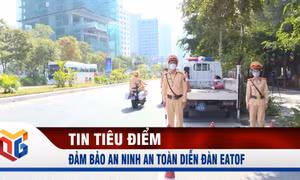 Đảm bảo an ninh an toàn Diễn đàn EATOF
