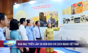 Khai mạc triển lãm 100 năm báo chí cách mạng Việt Nam